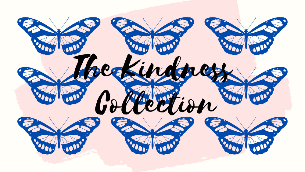 The Kindness Collection 🦋