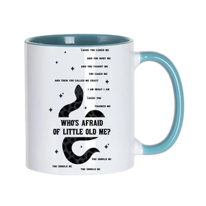Who's Afraid of Little Old Me Mug