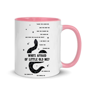 Who's Afraid of Little Old Me Mug