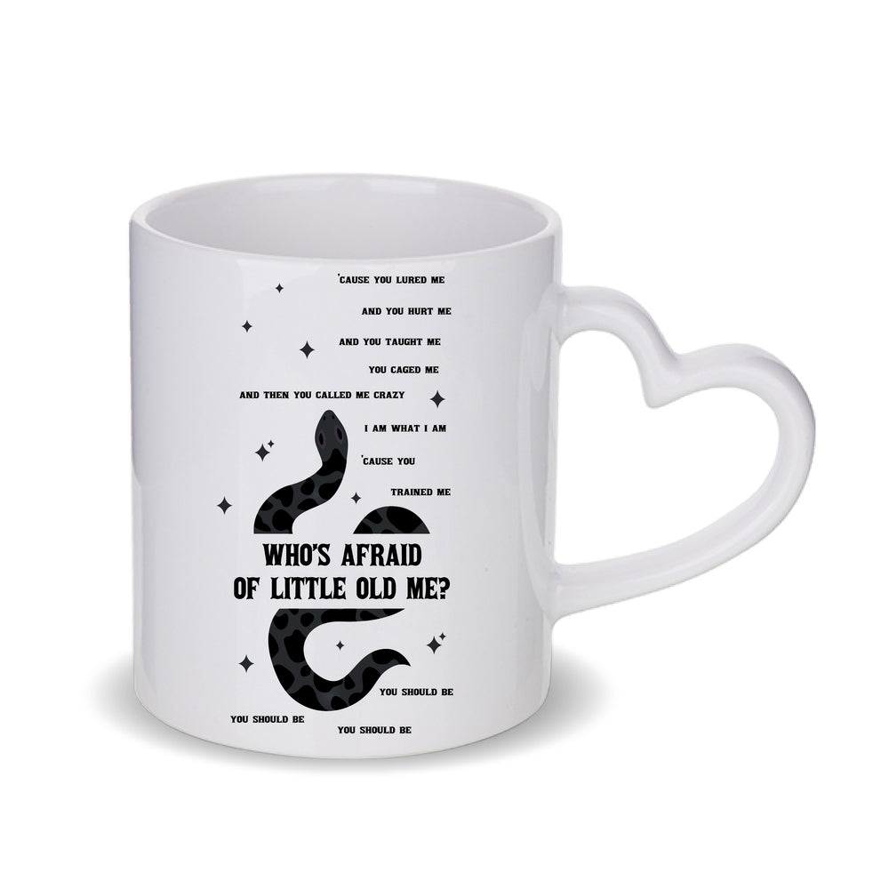 Who's Afraid of Little Old Me Mug