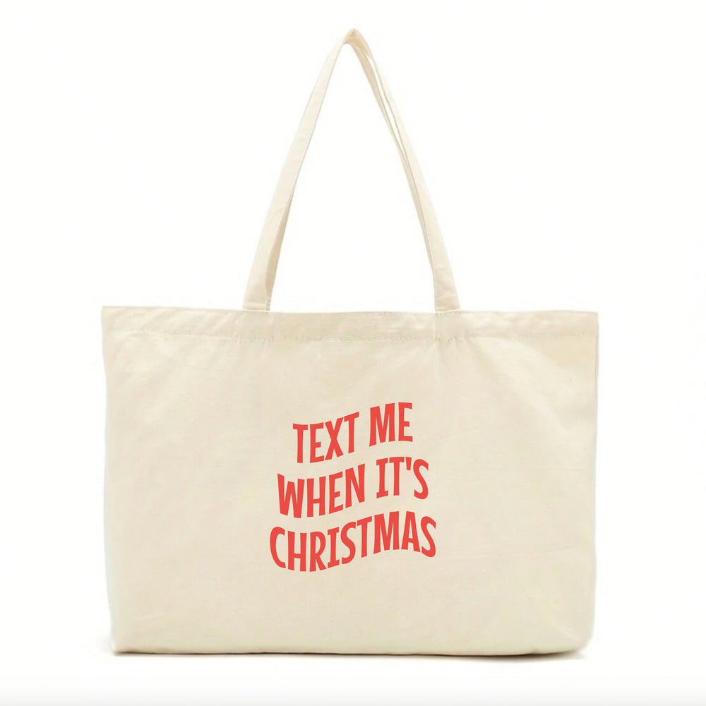 Text Me When It's Christmas Tote