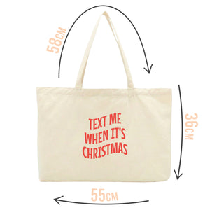 Text Me When It's Christmas Tote