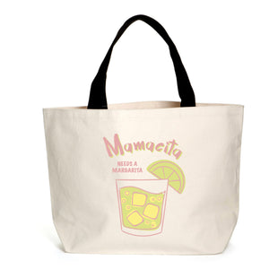 Mamacita Needs a Margarita Tote