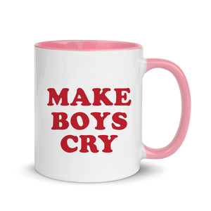 Make Boys Cry Slogan Mug