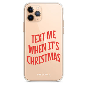 Text Me When It's Christmas Pattern Phone Case