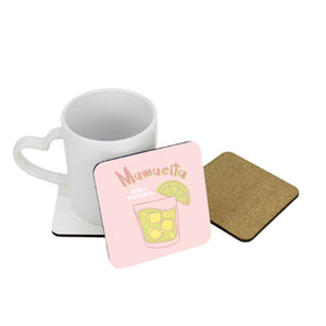 Mamacita Needs a Margarita Square Coaster