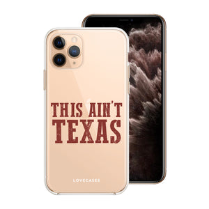 This Ain't Texas Phone Case