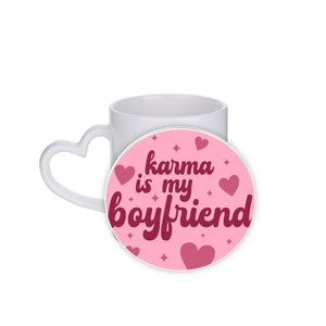 Karma Is My Boyfriend Circle Coaster