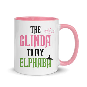 The Glinda To My Elphaba Mug