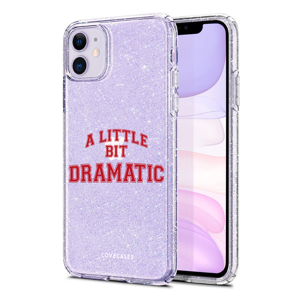 A Little Bit Dramatic Glitter Phone Case