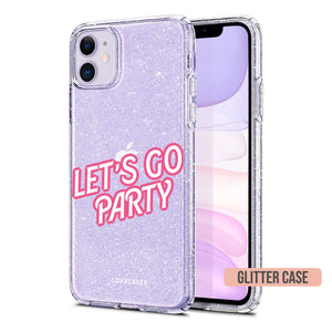 Let's Go Party Phone Case