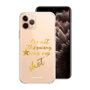 
            
                Load image into Gallery viewer, Gold I&amp;#39;m Not Throwing Away My Shot Phone Case
            
        