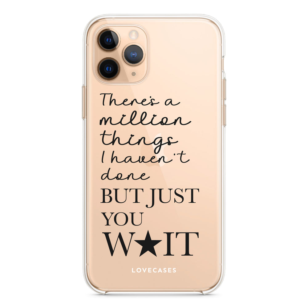 Black But Just You Wait Phone Case