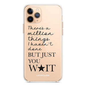 Black But Just You Wait Phone Case