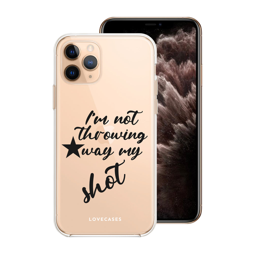 Black I'm Not Throwing Away My Shot Phone Case