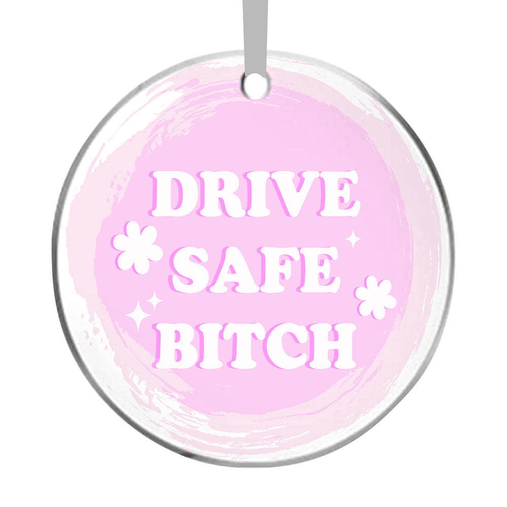 Pink Drive Safe B*tch Hanging Car Accessory