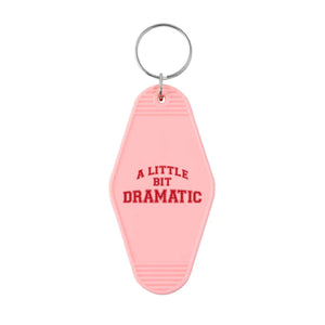 A Little Bit Dramatic Motel Keyring