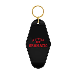 A Little Bit Dramatic Motel Keyring