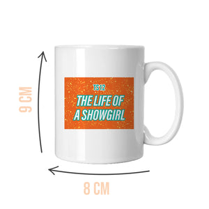 The Life of a Showgirl Mug