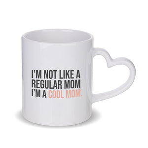 I'm Not A Regular Mom White Mug