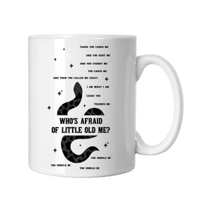 Who's Afraid of Little Old Me Mug