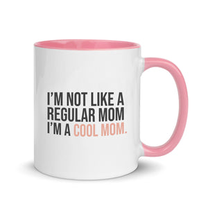 I'm Not A Regular Mom White Mug