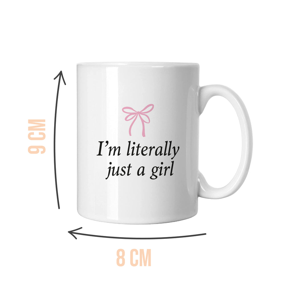 
            
                Load image into Gallery viewer, I&amp;#39;m Literally Just A Girl Mug
            
        