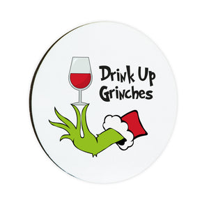 Drink Up Grinches Circle Coaster