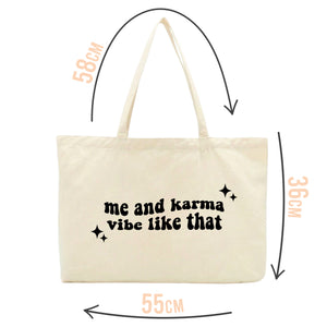 Me And Karma Vibe Like That Tote