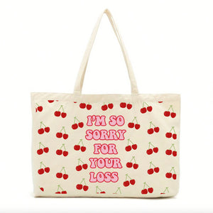 I'm So Sorry For Your Loss Tote
