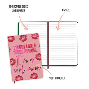 I'm Not Like A Regular Mom, I'm A Cool Mom Pink Notebook