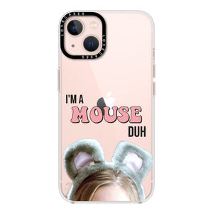 I'm A Mouse Duh Premium Phone Case