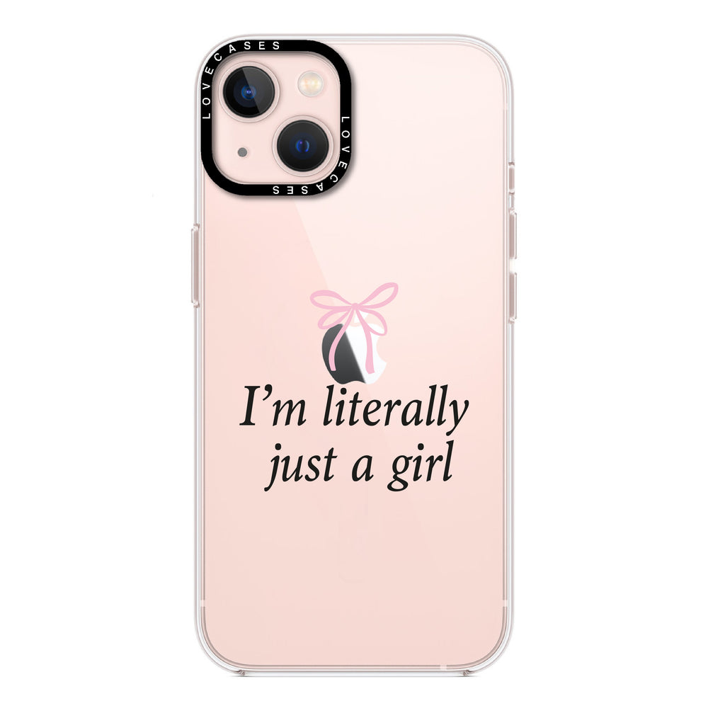 I’m Literally Just A Girl Premium Phone Case – LoveCases