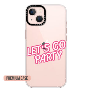 Let's Go Party Phone Case