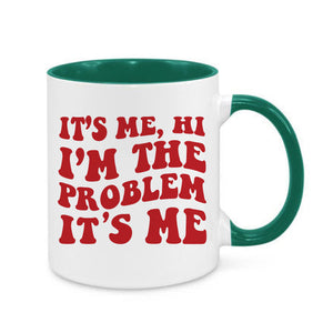 I'm The Problem Mug