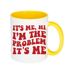 I'm The Problem Mug