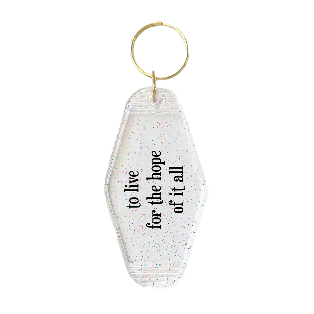 To Live For The Hope Of It All Motel Keyring