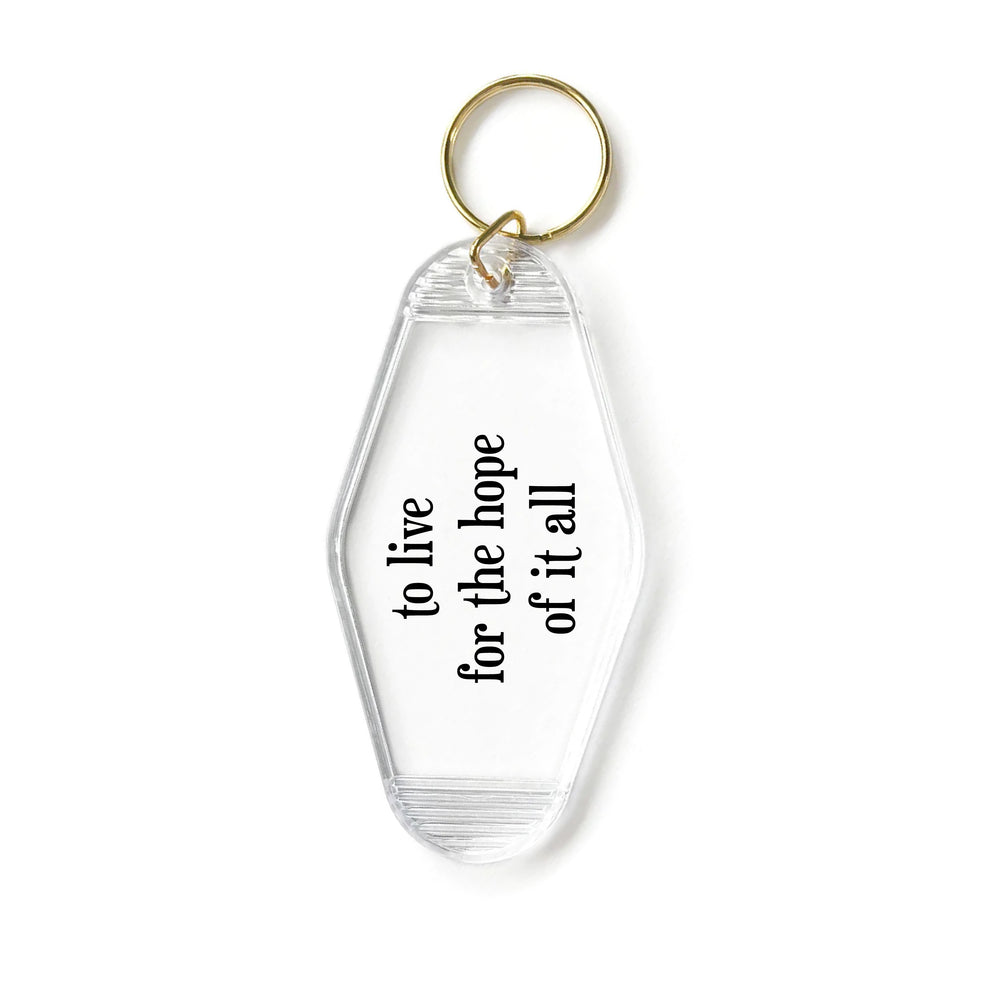 To Live For The Hope Of It All Motel Keyring