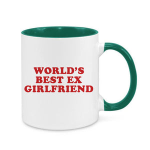 Ex Girlfriend Slogan White Mug