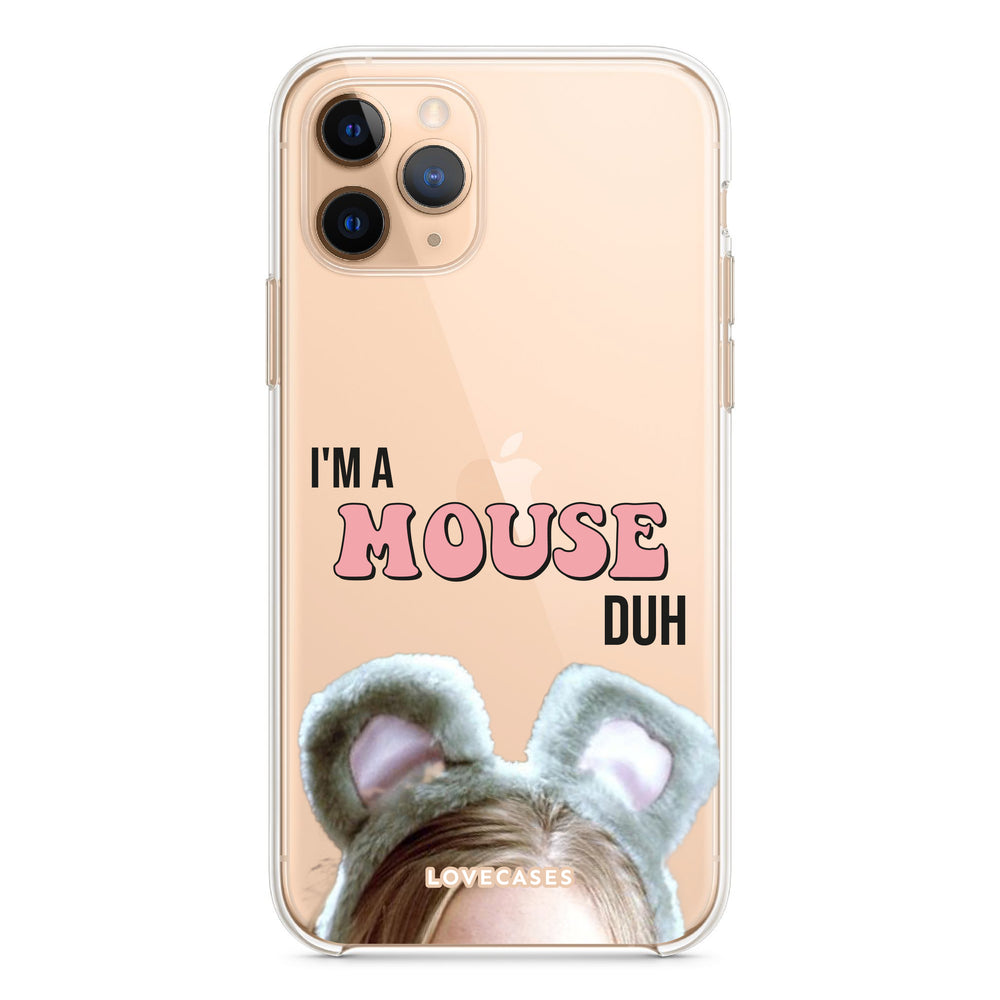 
            
                Load image into Gallery viewer, I&amp;#39;m A Mouse Duh Phone Case
            
        