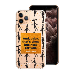 That's Show Business For You Phone Case