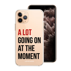 A Lot Going On At The Moment Phone Case