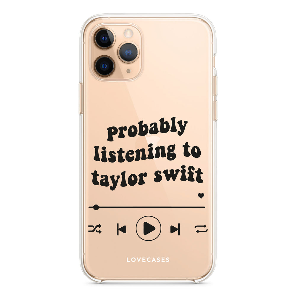 Black Probably Listening to Taylor Swift Phone Case LoveCases Black Probably Listening to Taylor Swift Phone Case LoveCases