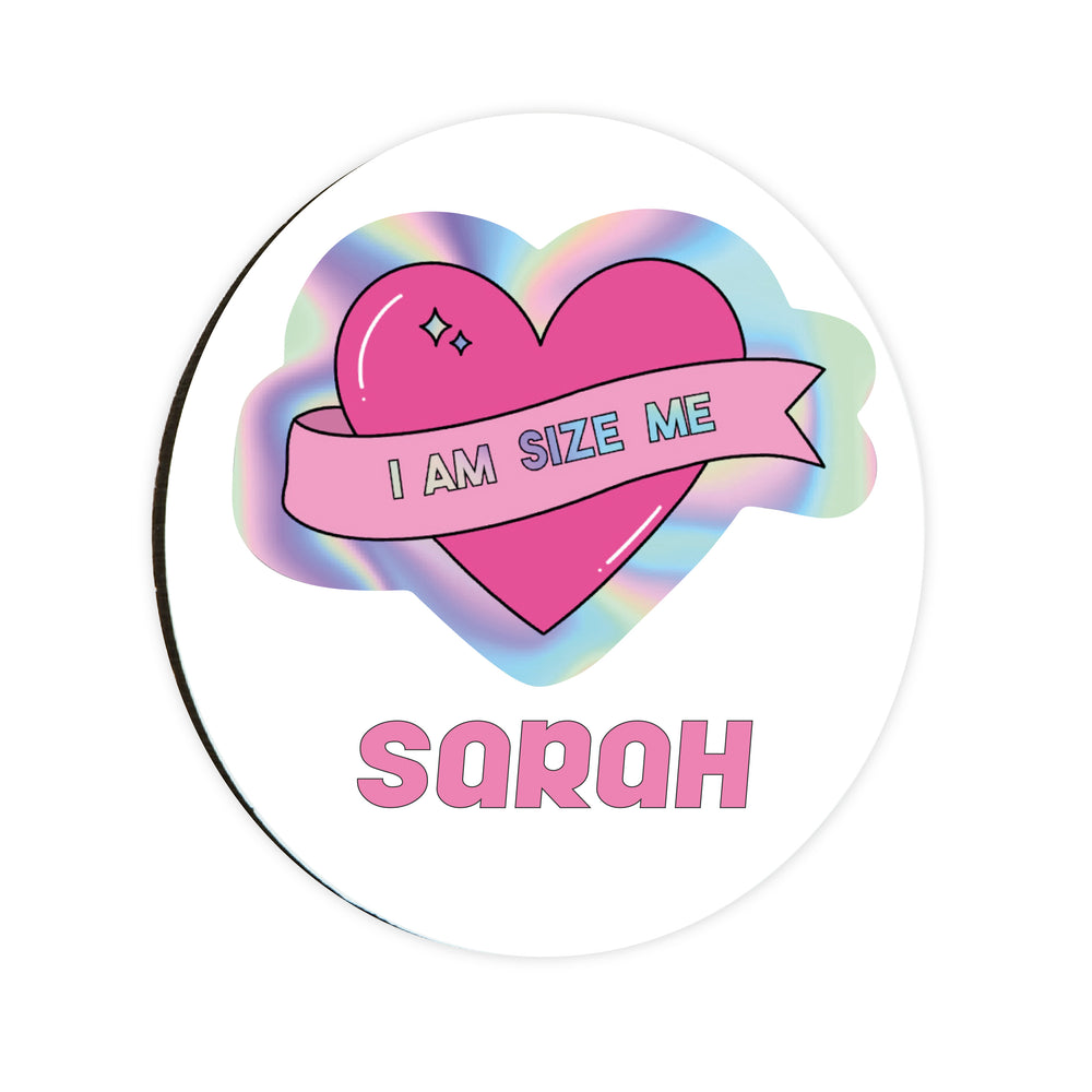 Personalised Holographic #IAMSIZEME Heart Circle Coaster