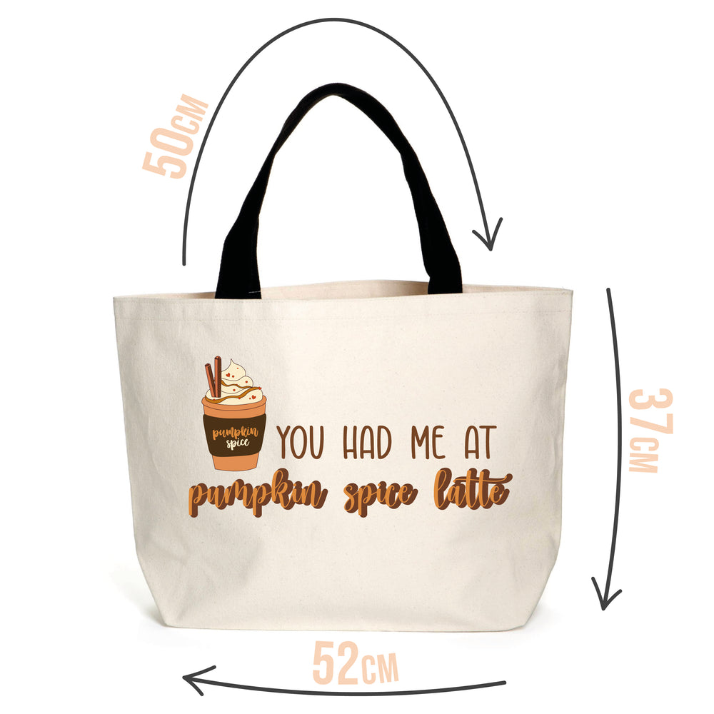 You Had Me At Pumpkin Spice Latte Tote