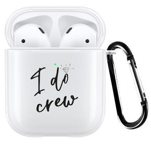 I Do Crew AirPod Case