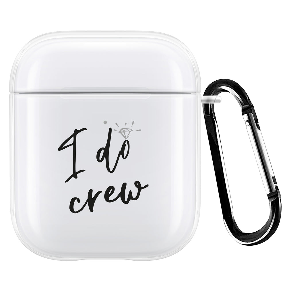 I Do Crew AirPod Case