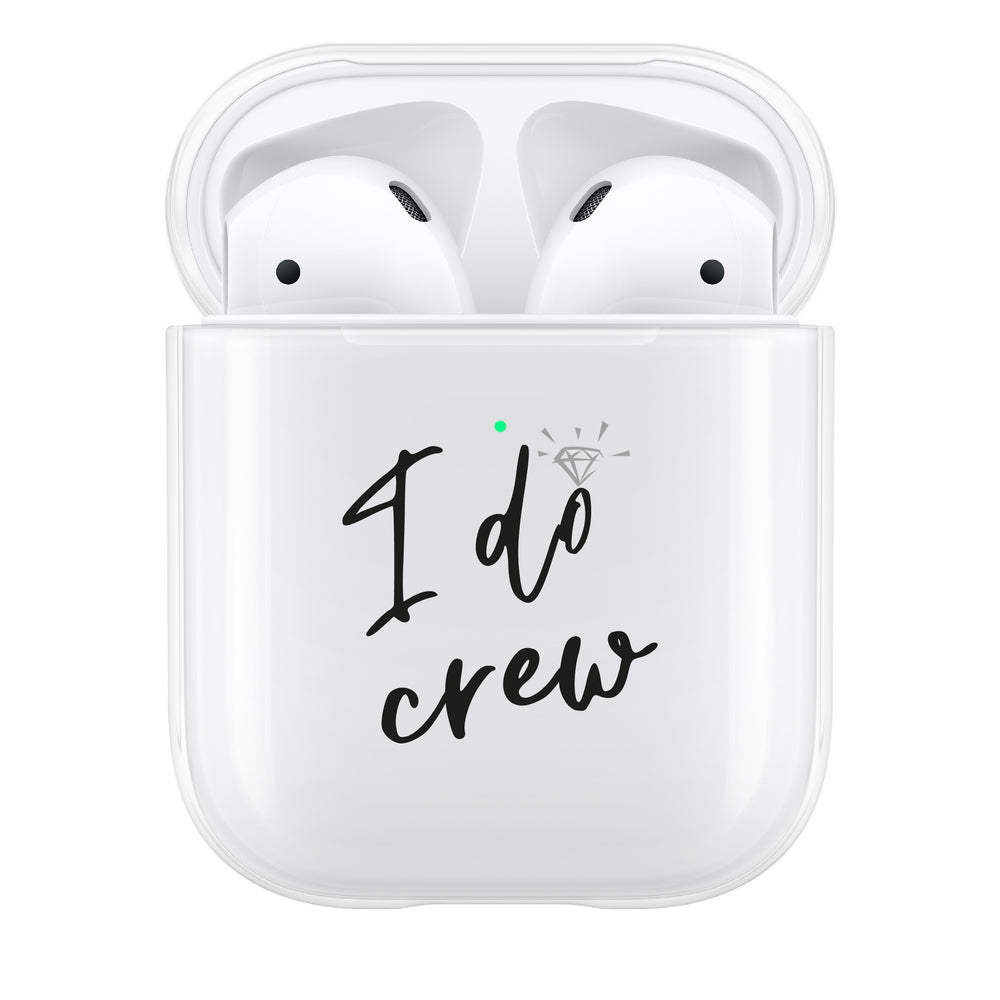 I Do Crew AirPod Case