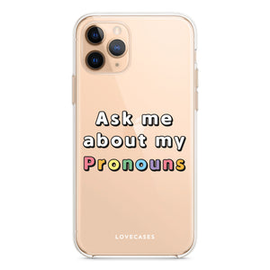 
            
                Load image into Gallery viewer, Ask Me About My Pronouns Phone Case
            
        