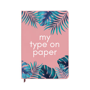 My Type On Paper Pink Notebook
